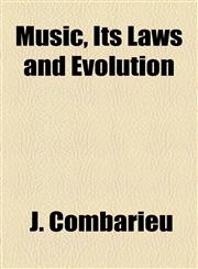 Music, Its Laws and Evolution,1154977994,9781154977998