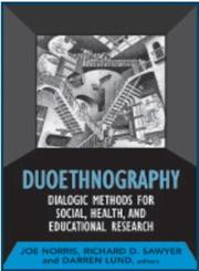 Duoethnography Dialogic Methods for Social, Health, and Educational Research,1598746847,9781598746846