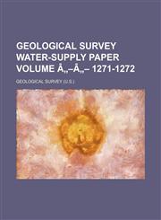 Geological Survey water-supply paper Volume â„-â„- 1271-1272,1231043652,9781231043653