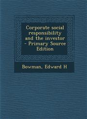 Corporate Social Responsibility and the Investor,1289793573,9781289793579