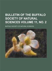 Bulletin of the Buffalo Society of Natural Sciences Volume 11, no. 2,1234382032,9781234382032