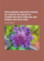 Prolusiones Architectonicae,1150214775,9781150214776