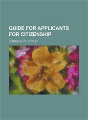 Guide for applicants for citizenship,1234367106,9781234367107