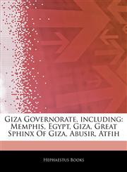 Articles On Giza Governorate, including Memphis, Egypt, Giza, Great Sphinx Of Giza, Abusir, Atfih,1243112557,9781243112552