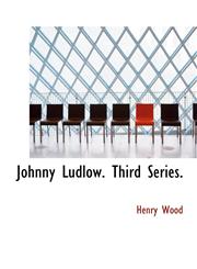 Johnny Ludlow. Third Series.,1116701014,9781116701012