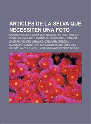 Articles de la Selva que necessiten una foto Muntanyes de la Selva que necessiten una foto, El Pibitller, Cala dels Tamarius, Puigdefrou,123275398X,9781232753988