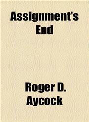 Assignment's End,1153649330,9781153649339