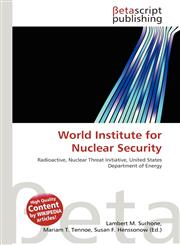 World Institute for Nuclear Security,6133634448,9786133634442