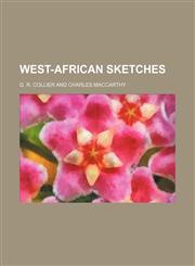 West-African Sketches,1150251905,9781150251900