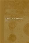 Conflict in Afghanistan Studies in Asymetric Warfare,0415341604,9780415341608