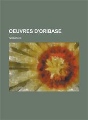 Oeuvres D'Oribase,1153553821,9781153553827