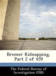 Bremer Kidnapping, Part 2 of 459,1288517971,9781288517978