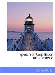 Speech on Conciliation with America,1140123505,9781140123507