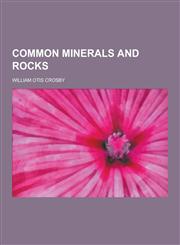 Common Minerals and Rocks,1230366865,9781230366869