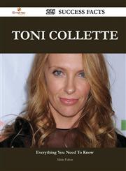 Toni Collette 225 Success Facts - Everything You Need to Know about Toni Collette,1488553793,9781488553790
