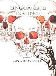 Unguarded Instinct,145209327X,9781452093277