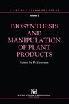 Biosynthesis and Manipulation of Plant Products,0751400602,9780751400601