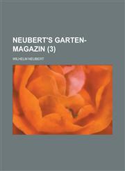 Neubert's Garten-Magazin (3 ),1234641097,9781234641092