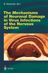 The Mechanisms of Neuronal Damage in Virus Infections of the Nervous System,3540676171,9783540676171