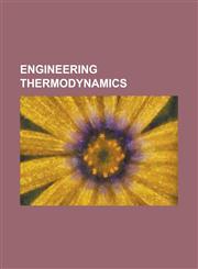 Engineering Thermodynamics Air Preheater, Axial Compressor, Bimetallic Strip, Cylinder (Engine), Expander Cycle (Rocket), Gas Turbine, Industrial,1230779566,9781230779560