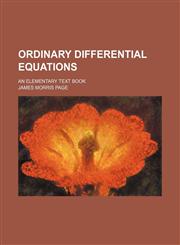 Ordinary differential equations; an elementary text book,1231297999,9781231297995