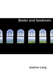 Books and bookmen,1140174630,9781140174639