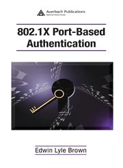 802.1X Port-Based Authentication,1420044648,9781420044645