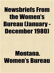 Newsbriefs From the Women's Bureau (January - December 1980),1153518201,9781153518208