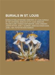 Burials in St. Louis Peter Richard Kenrick,,1155971744,9781155971742