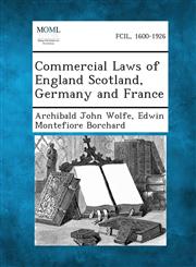 Commercial Laws of England Scotland, Germany and France,1287352634,9781287352631