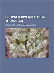 Oeuvres Diverses de M. Thomas (2),1155001230,9781155001234