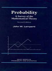 Probability A Survey of the Mathematical Theory 2nd Edition,0471154075,9780471154075