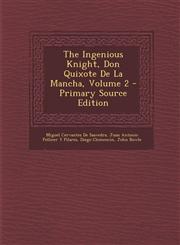 Ingenious Knight, Don Quixote de La Mancha, Volume 2,1289565023,9781289565022