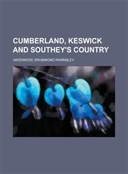 Cumberland, Keswick and Southey's Country,1234179199,9781234179199