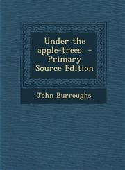 Under the Apple-Trees - Primary Source Edition,1287836887,9781287836889