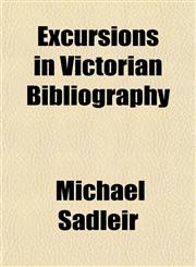 Excursions in Victorian Bibliography,115245465X,9781152454651