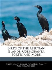 Birds of the Aleutian Islands Cormorants, Egrets and More,1241704678,9781241704674