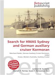 Search for HMAS Sydney and German auxiliary cruiser Kormoran,6130438036,9786130438036