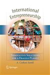 International Entrepreneurship Innovative Solutions for a Fragile Planet,038788596X,9780387885964