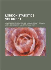 London statistics Volume 11,1236031008,9781236031006