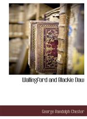 Wallingford and Blackie Daw,1117904660,9781117904665