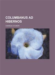 Columbanus Ad Hibernos,1235888169,9781235888168