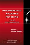 Unsupervised Adaptive Filtering, Vol. 2 Blind Deconvolution 1st Edition,0471379417,9780471379416
