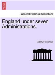 England under seven Administrations.,1241443459,9781241443450