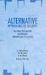 Alternative Approaches to Security National Integration Governance Non Military Challenges 1st Edition,818737439X,9788187374398