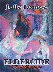 Eldercide,1602641889,9781602641884