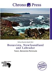 Bonavista, Newfoundland and Labrador,613689727X,9786136897271