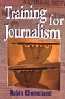 Training for Journalism,8178880199,9788178880198