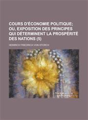 Cours D'Economie Politique (5 ),1234559943,9781234559946