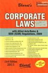 Bharat's Corporate Laws [Also Containing SEBI (Issue of Capital and Disclosure Requirements) Regulations, 2009 : Foreign Contribution (Regulation) Act, 2010 : The Three Professional Acts; ICAI, ICSI & ICWAI : Foreign Trade (Development) Act, 1992 as Amended by Foreign Trade (Development) Amendment Act, 2010, w.e.f. 27-8-2010] 23rd Edition,8177336819,9788177336818